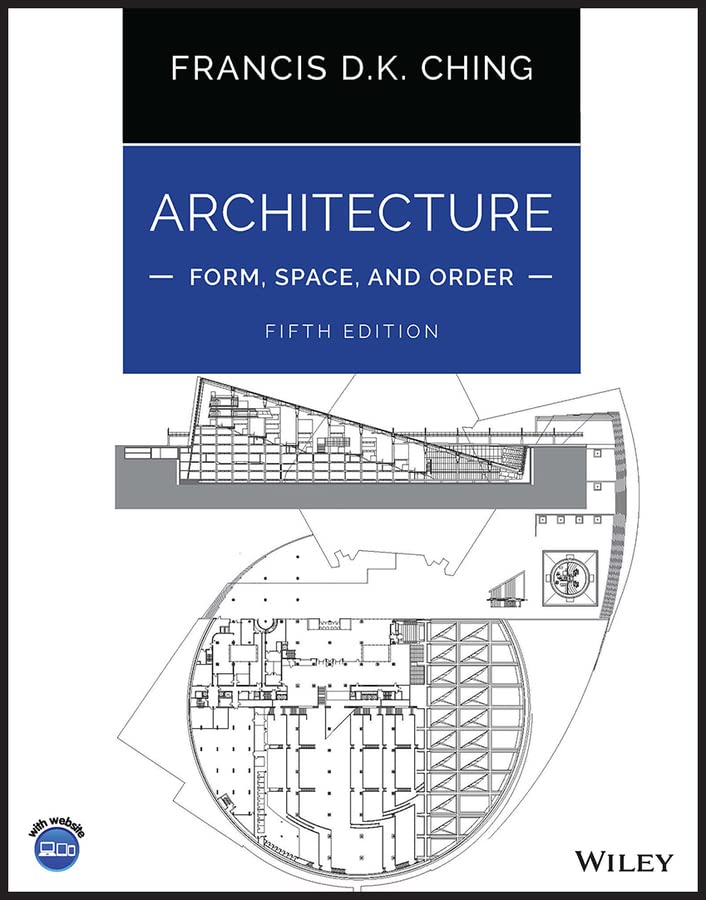 Architecture: Form, Space, and Order (5th Edition)