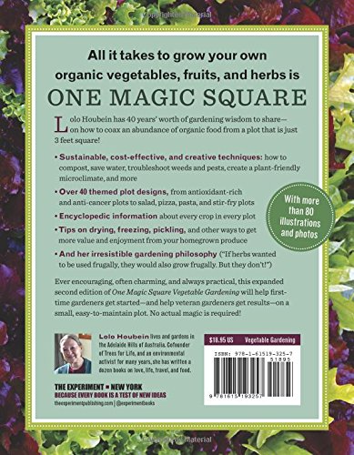 One Magic Square Vegetable Gardening: The Easy, Organic Way to Grow Your Own Food on a 3-Foot Square (Expanded, 2ND ed.) by Lolo Houbein