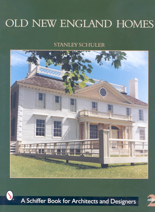 Old New England Homes (Revised, Expanded)