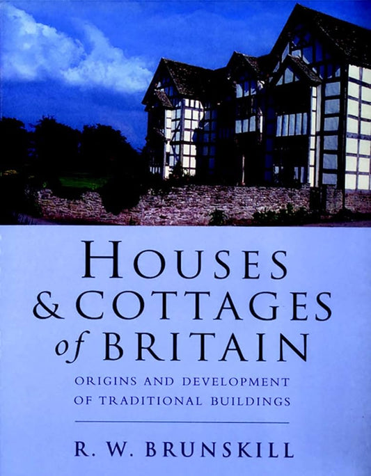 Houses and Cottages of Britain (Revised)