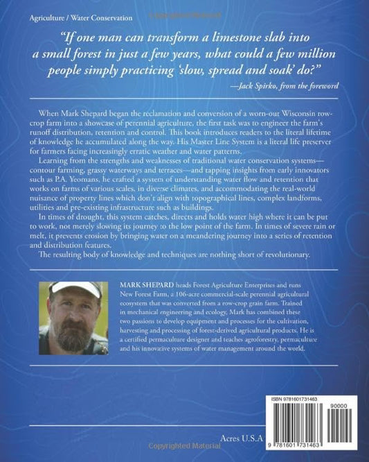 Water for Any Farm: Applying Restoration Agriculture Water Management Methods on Your Farm by Mark Shepard