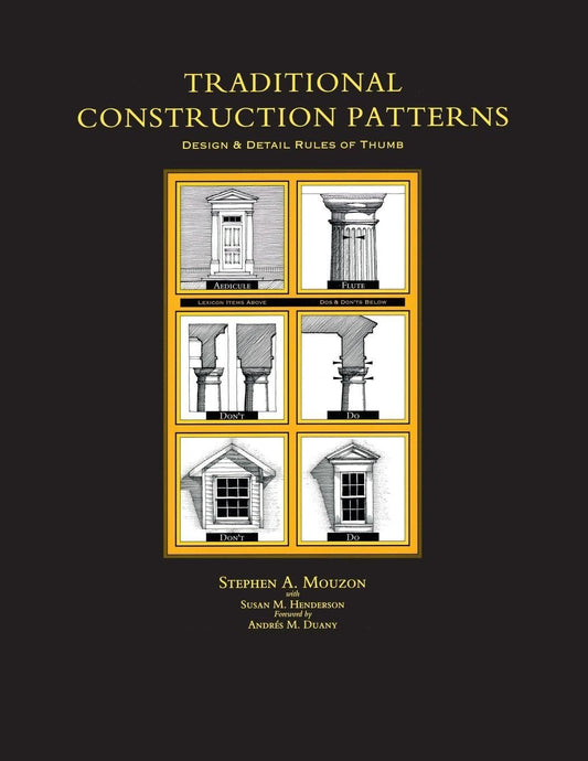Traditional Construction Patterns: Design and Detail Rules-Of-Thumb