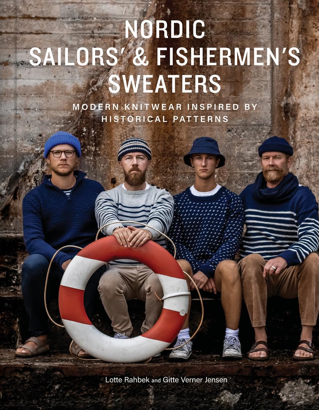 Nordic Sailors' & Fishermen's Sweaters: Modern Knitwear Inspired by Historical Patterns by Lotte Rahbek & Gitte Verner Jensen