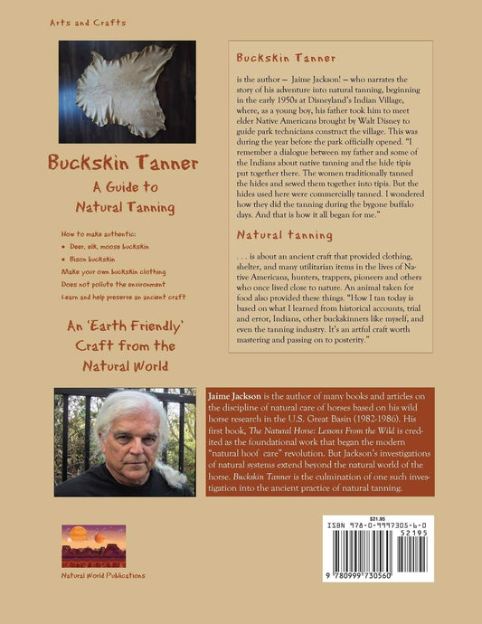 Buckskin Tanner: A Guide to Natural Hide Tanning: A Guide to Natural Hide Tanning