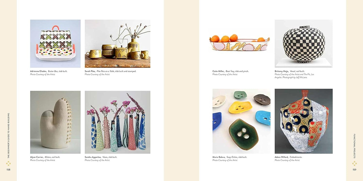 The Beginner's Guide to Hand Building: Functional and Sculptural Projects for the Home Potter by Sunshine Cobb