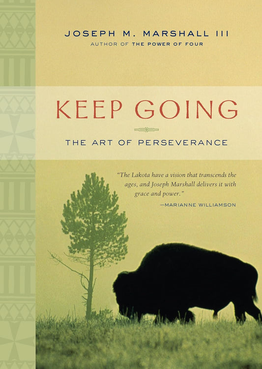 Keep Going: The Art of Perseverance: The Art of Perseverance