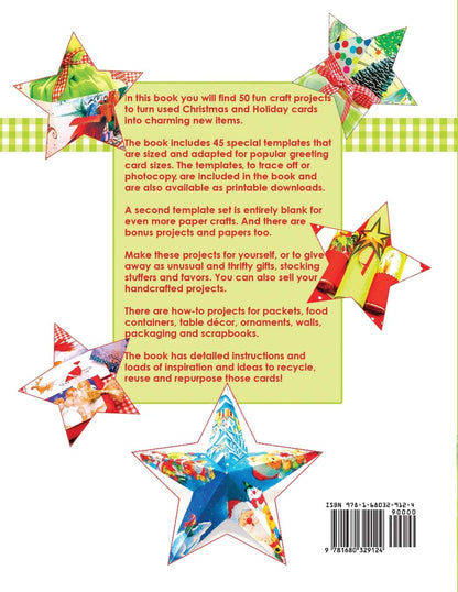 Recycling Christmas Cards: Eco Craft Projects and Ideas to Repurpose Holiday Cards - With 45 Special Blank Templates Included: Eco Craft Projects and Ideas to Repurpose Holiday Cards - With 45 Special Blank Templates Included