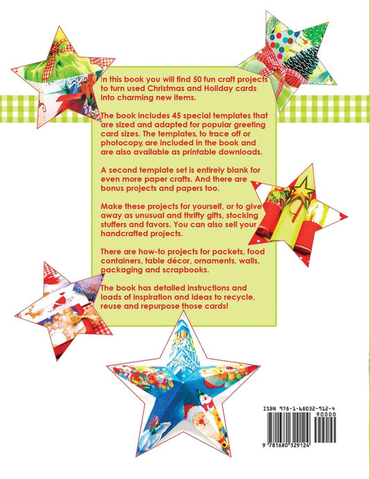 Recycling Christmas Cards: Eco Craft Projects and Ideas to Repurpose Holiday Cards - With 45 Special Blank Templates Included: Eco Craft Projects and Ideas to Repurpose Holiday Cards - With 45 Special Blank Templates Included