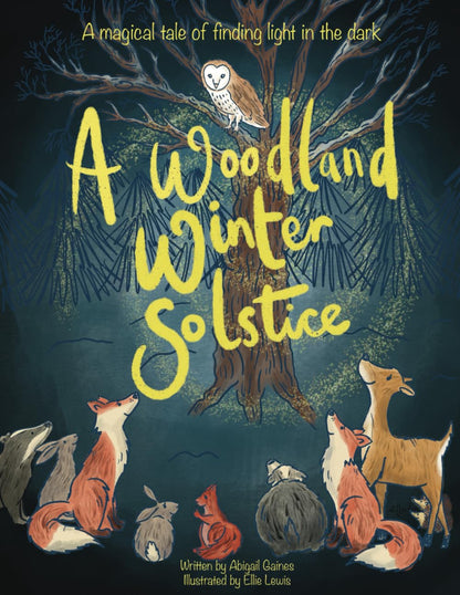 A Woodland Winter Solstice by Ellie Lewis & Abigail Gaines
