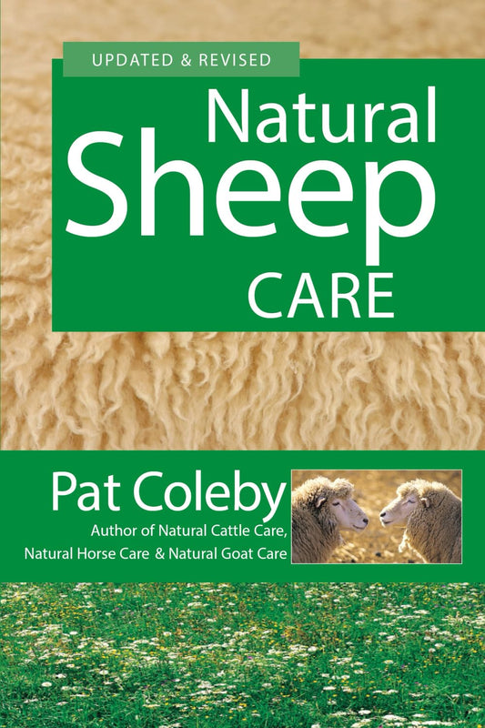 Natural Sheep Care (Revised, Updated) by Pat Coleby