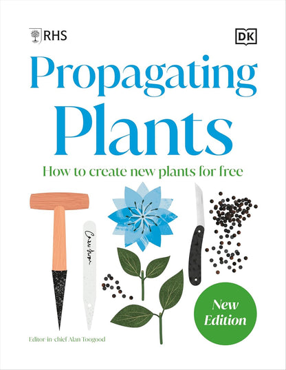 Propagating Plants: How to Grow Plants for Free: How to Grow Plants for Free