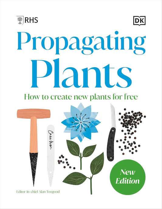 Propagating Plants: How to Grow Plants for Free: How to Grow Plants for Free