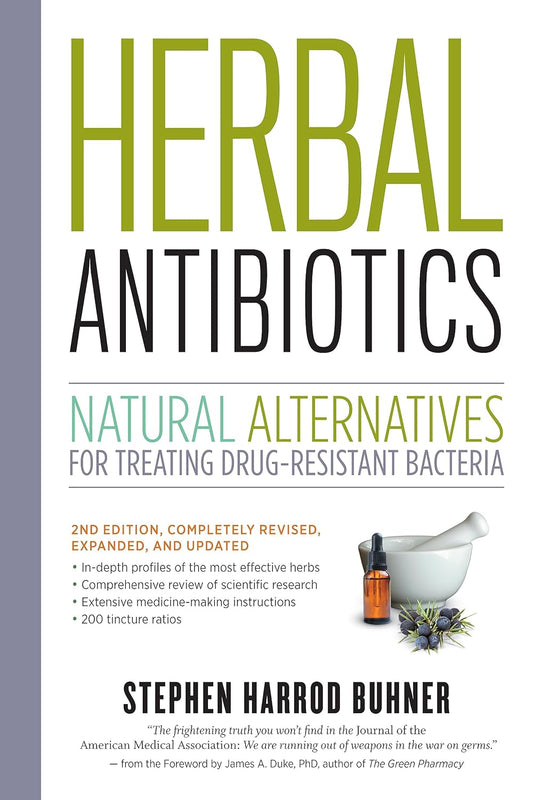 Herbal Antibiotics: Natural Alternatives for Treating Drug-Resistant Bacteria: Natural Alternatives for Treating Drug-Resistant Bacteria
