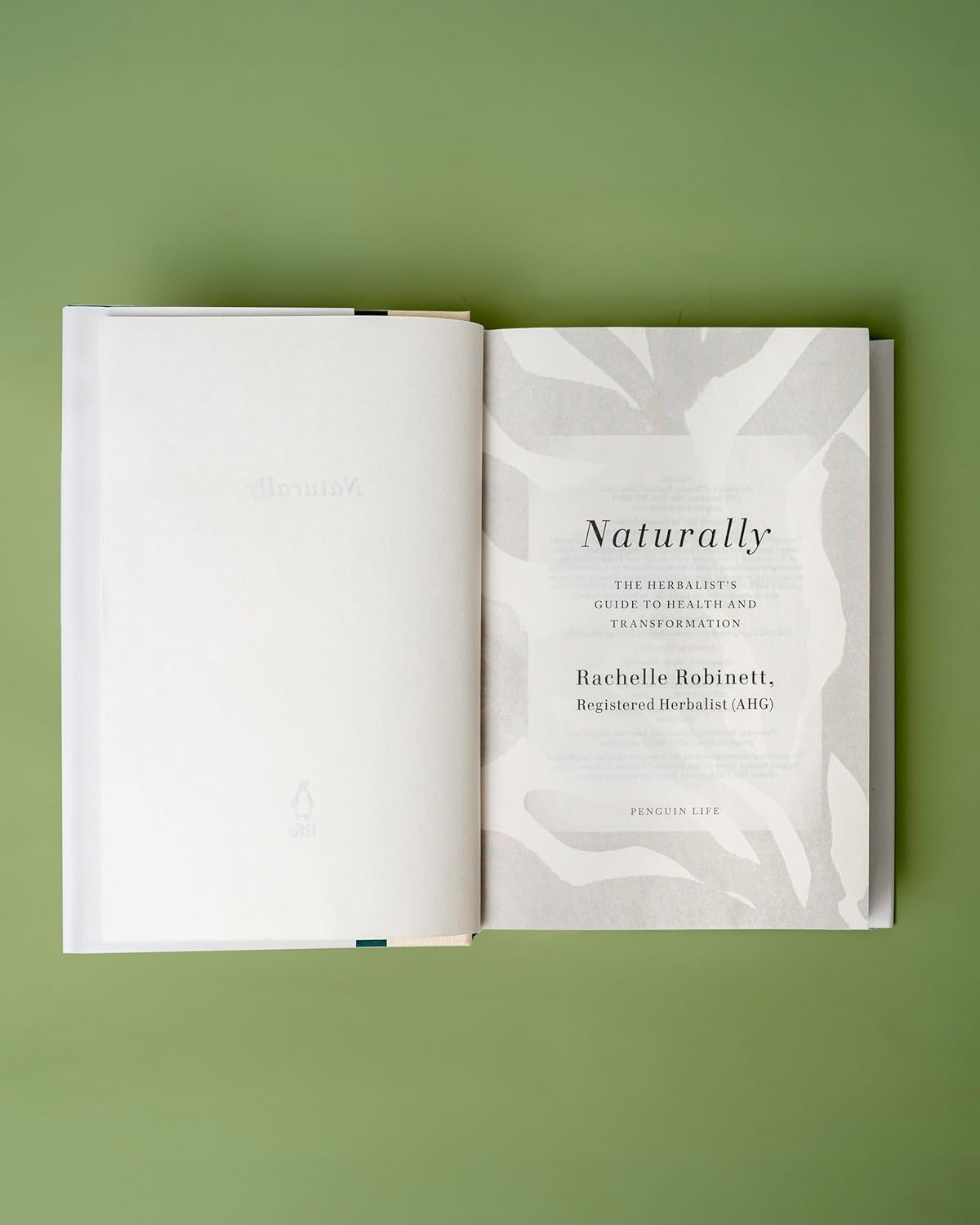 Naturally: The Herbalist's Guide to Health and Transformation: The Herbalist's Guide to Health and Transformation