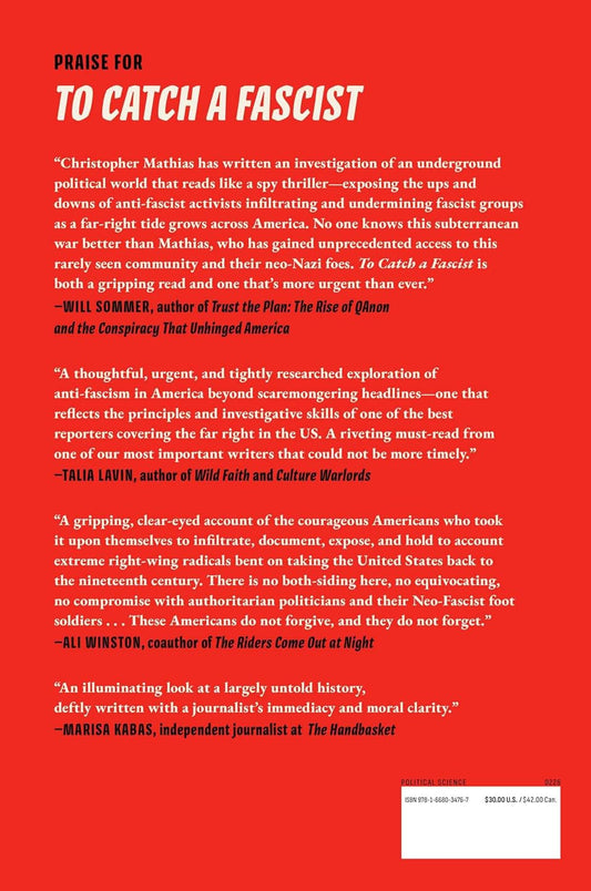 To Catch a Fascist: The Fight to Expose the Radical Right: The Fight to Expose the Radical Right