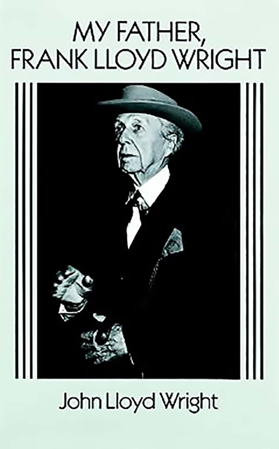 My Father, Frank Lloyd Wright (Revised)