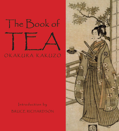 The Book of Tea (2011 Illustrated Edition) by Okakura Kakuzo