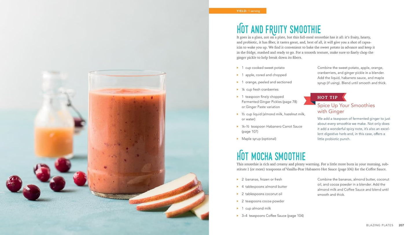 Fiery Ferments: 70 Stimulating Recipes for Hot Sauces, Spicy Chutneys, Kimchis with Kick, and Other Blazing Fermented Condiments by Kirsten K Shockey & Christopher Shockey