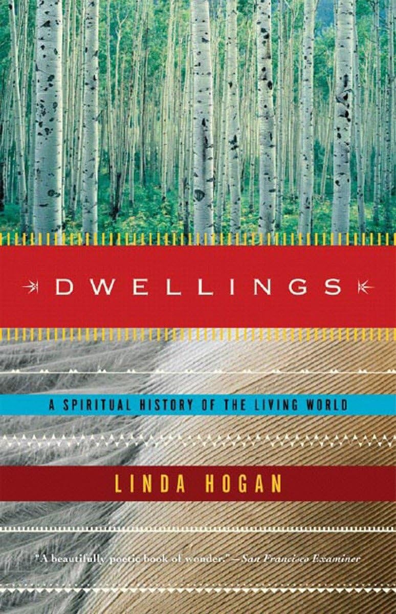 Dwellings: A Spiritual History of the Living World: A Spiritual History of the Living World