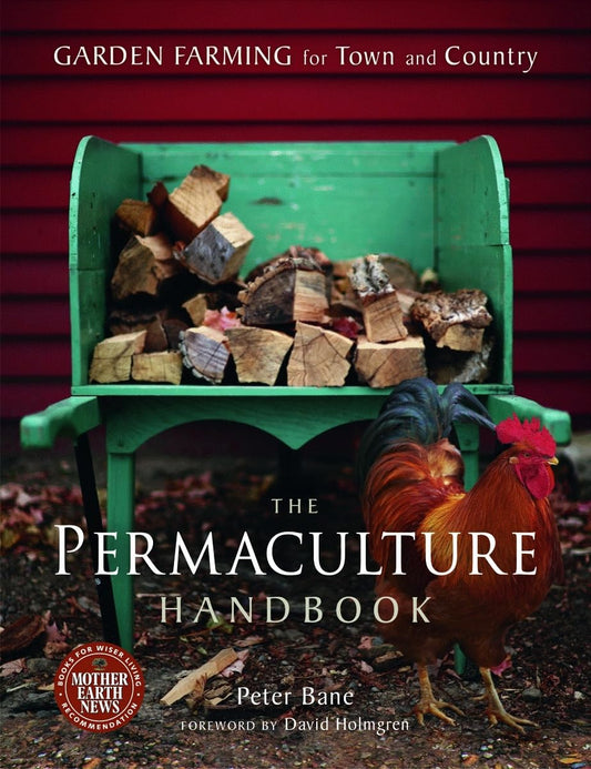 The Permaculture Handbook: Garden Farming for Town and Country: Garden Farming for Town and Country