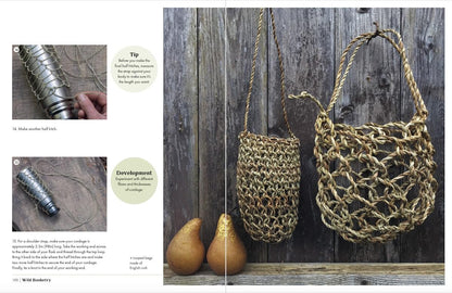 Wild Basketry: Making Baskets and Natural Cordage from Foraged Plants by Ruby Taylor