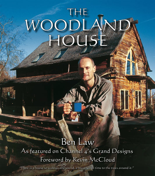 The Woodland House by Ben Law