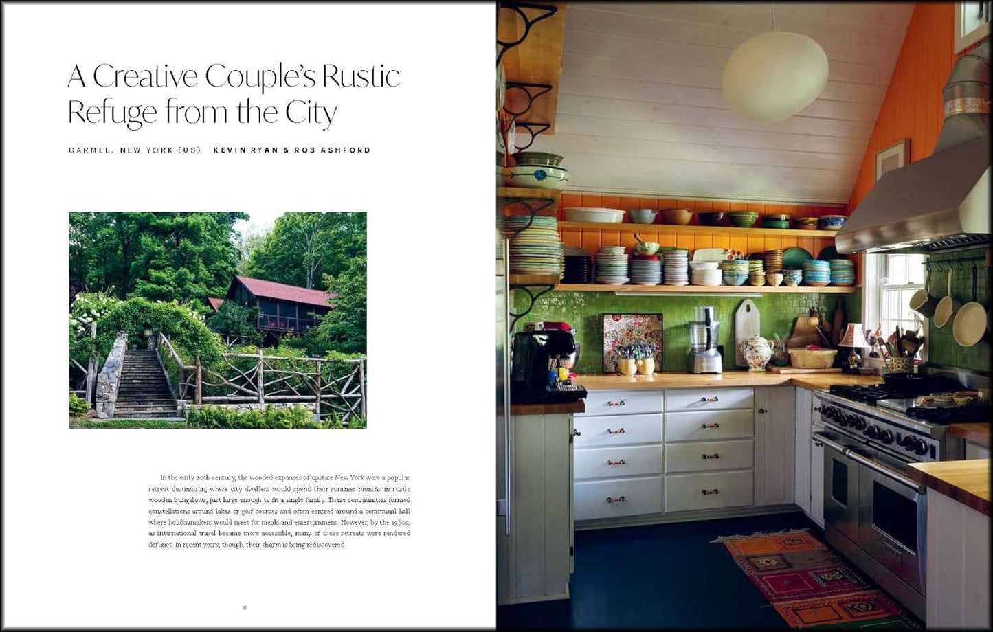 How to Get Away: Cabins, Cottages, Hideouts and the Design of Retreat: Cabins, Cottages, Hideouts and the Design of Retreat