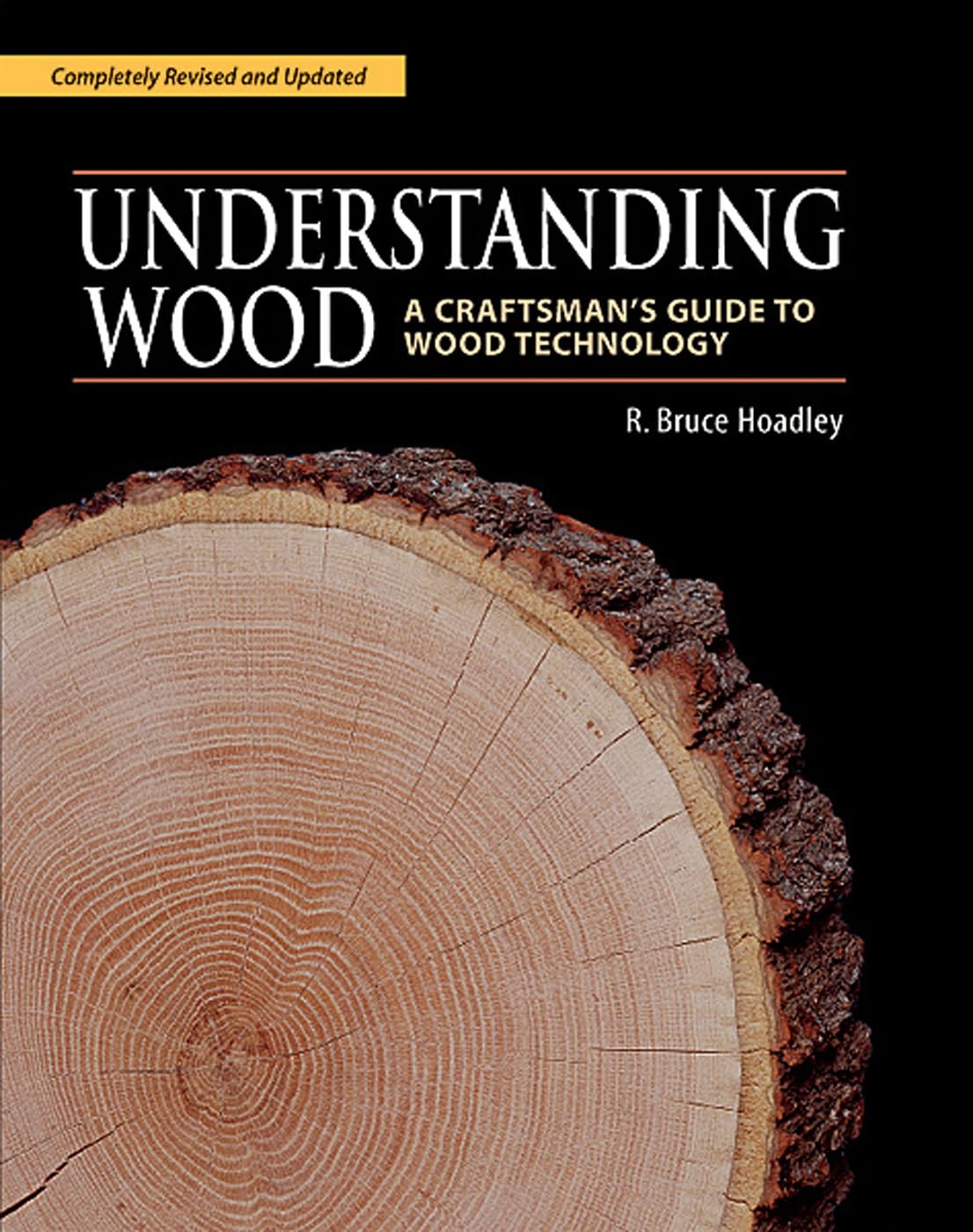 Understanding Wood: A Craftsman's Guide to Wood Technology (Revised)