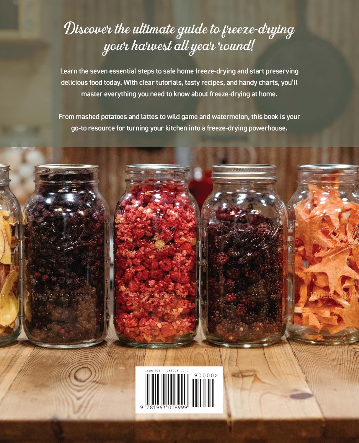 Freeze-Drying the Harvest: Preserving Food the Modern Way by Carolyn Thomas
