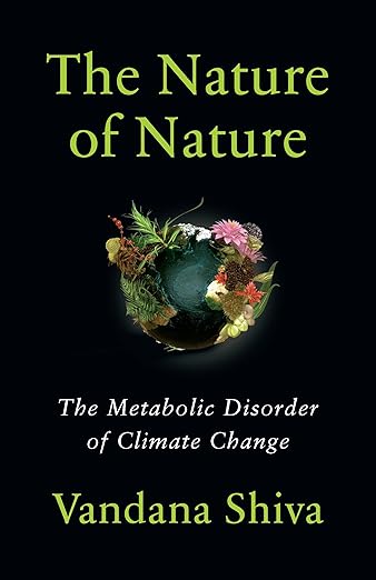 The Nature of Nature: The Metabolic Disorder of Climate Change: The Metabolic Disorder of Climate Change