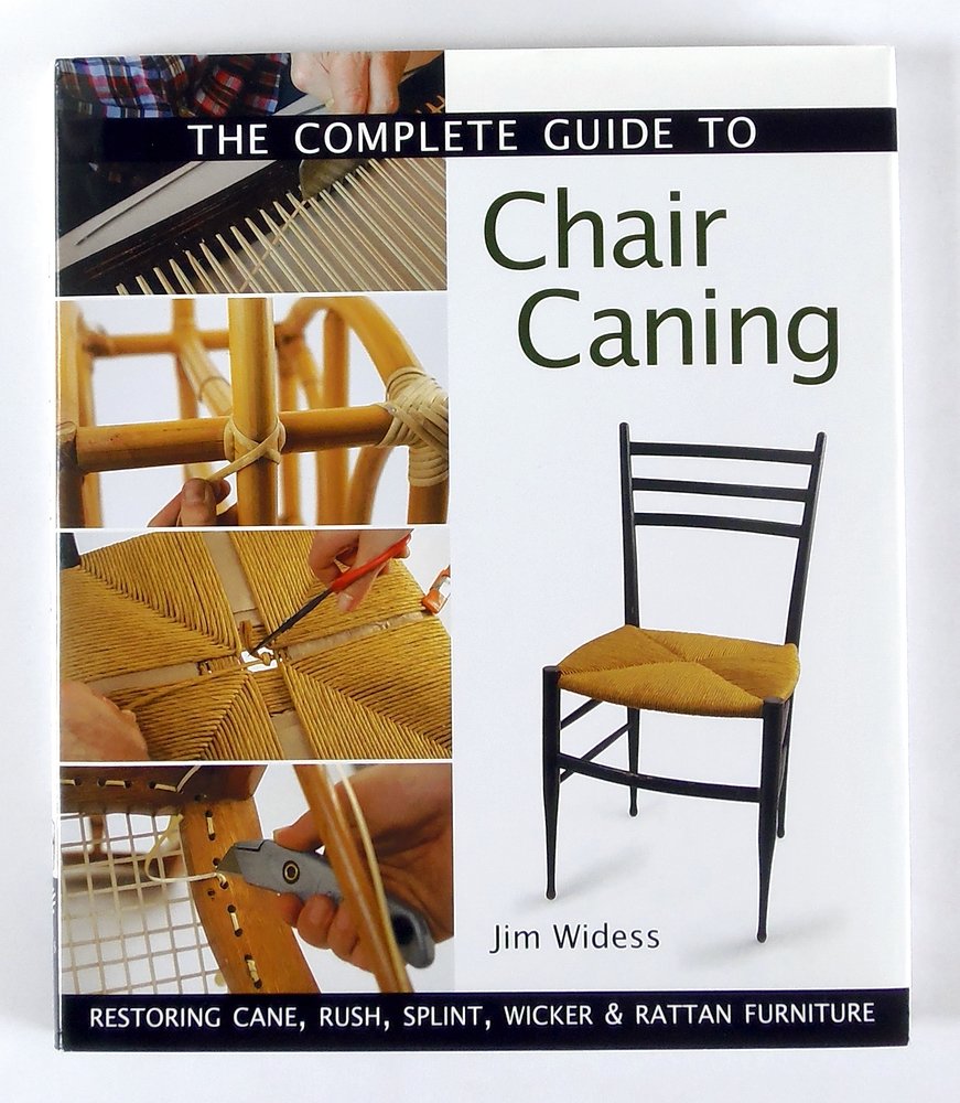 The Complete Guide To Chair Caning by Jim Widess
