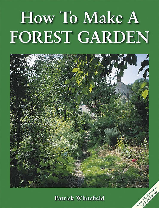 How to Make a Forest Garden by Patrick Whitefield