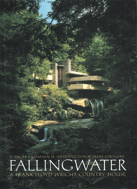 Fallingwater: A Frank Lloyd Wright Country House by Edgar Kaufmann Jr. (Author)