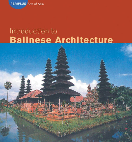 Introduction to Balinese Architecture by Julian Davison