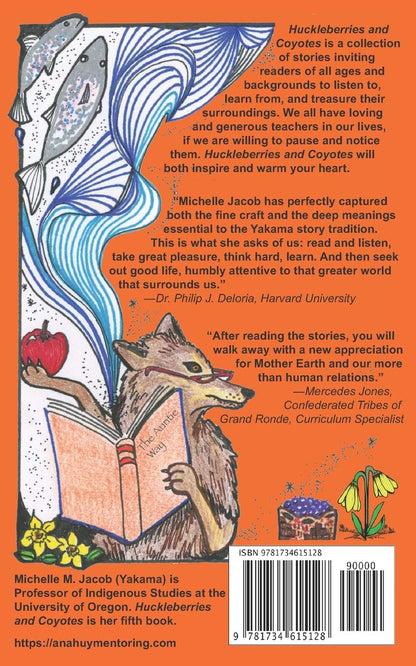 Huckleberries and Coyotes: Lessons from Our More than Human Relations by Michelle M. Jacob