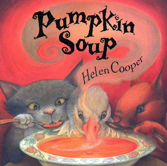 Pumpkin Soup: A Picture Book: A Picture Book