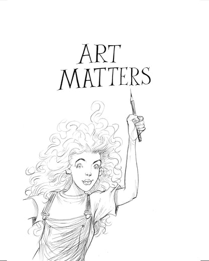 Art Matters: Because Your Imagination Can Change the World
