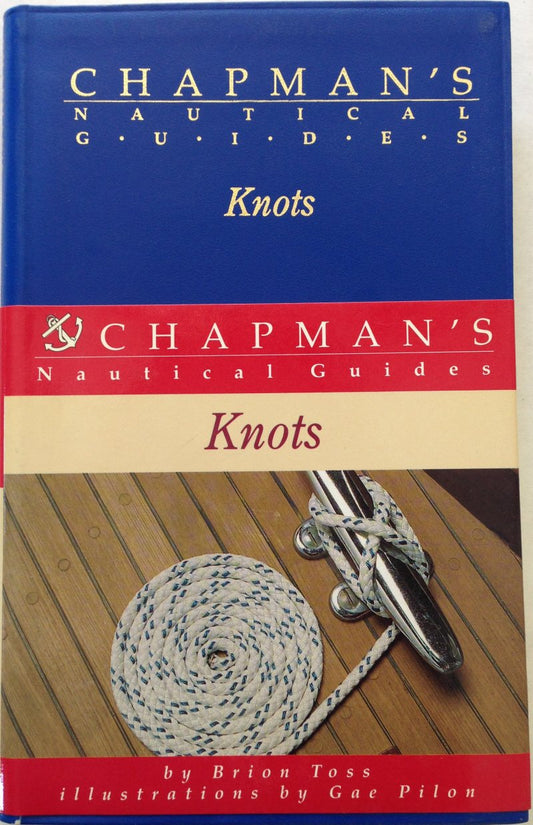 Chapman's Nautical Guides: Knots by Brion Toss