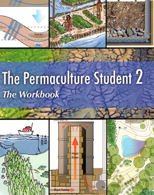 The Permaculture Student 2 The Workbook
