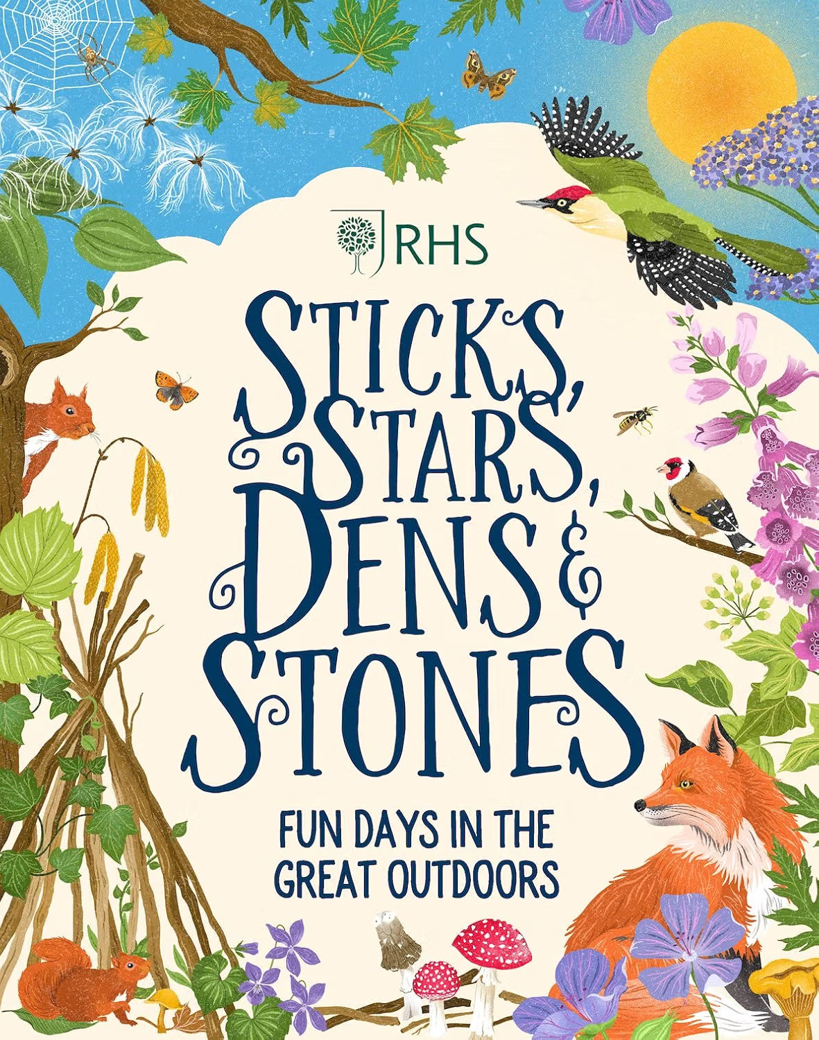 Sticks, Stars, Dens & Stones: Fun Days in the Great Outdoors (RHS) by Emil Fortune