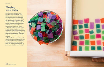 Soap Crafting: Step-By-Step Techniques for Making 31 Unique Cold-Process Soaps