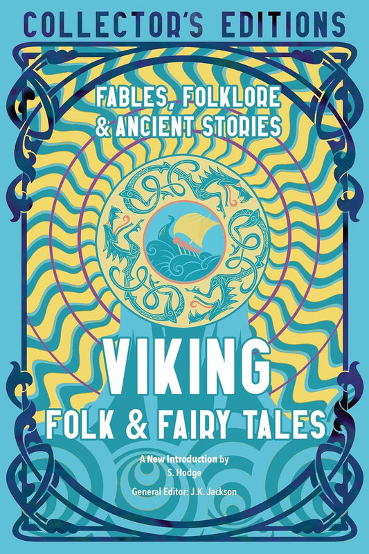 Viking Folk & Fairy Tales: Fables, Folklore & Ancient Stories: Fables, Folklore & Ancient Stories
