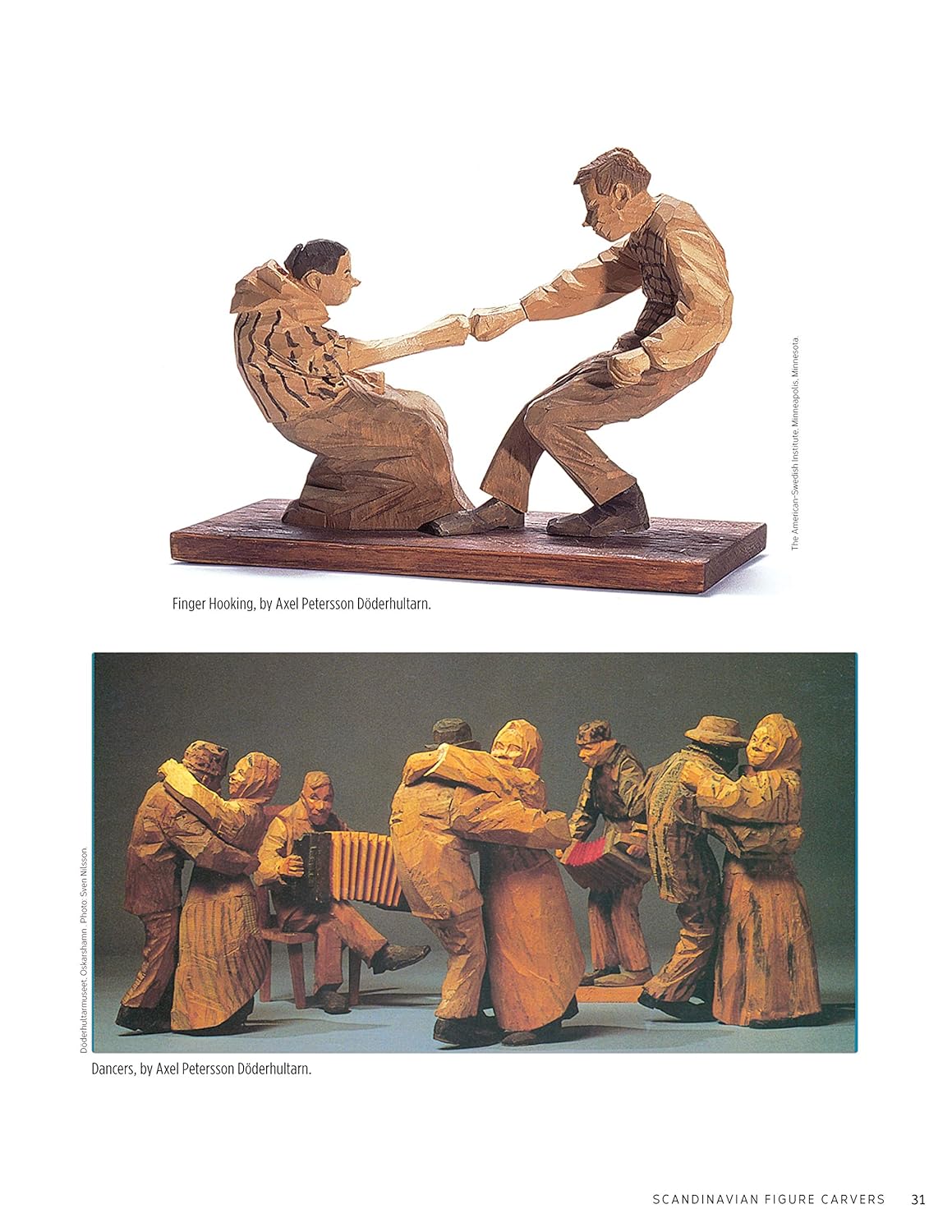 Scandinavian Figure Carving: From Viking Times to Doderhultam, Trygg, and Modern Carvers: From Viking Times to Doderhultam, Trygg, and Modern Carvers