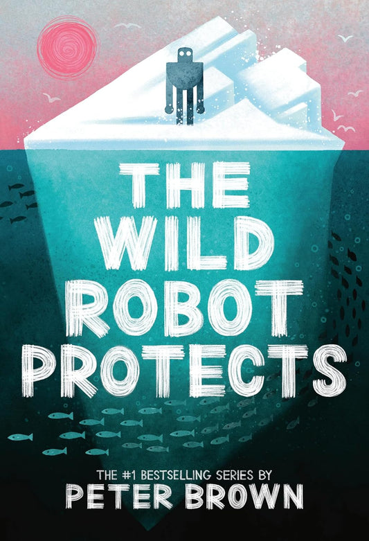The Wild Robot Protects: Volume 3: Volume 3