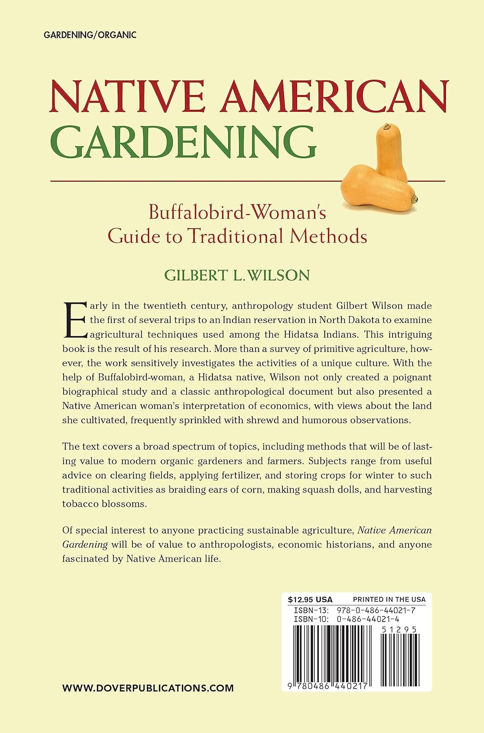 Native American Gardening: Buffalobird-Woman's Guide to Traditional Methods: Buffalobird-Woman's Guide to Traditional Methods