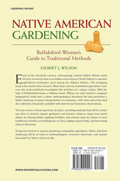 Native American Gardening: Buffalobird-Woman's Guide to Traditional Methods: Buffalobird-Woman's Guide to Traditional Methods
