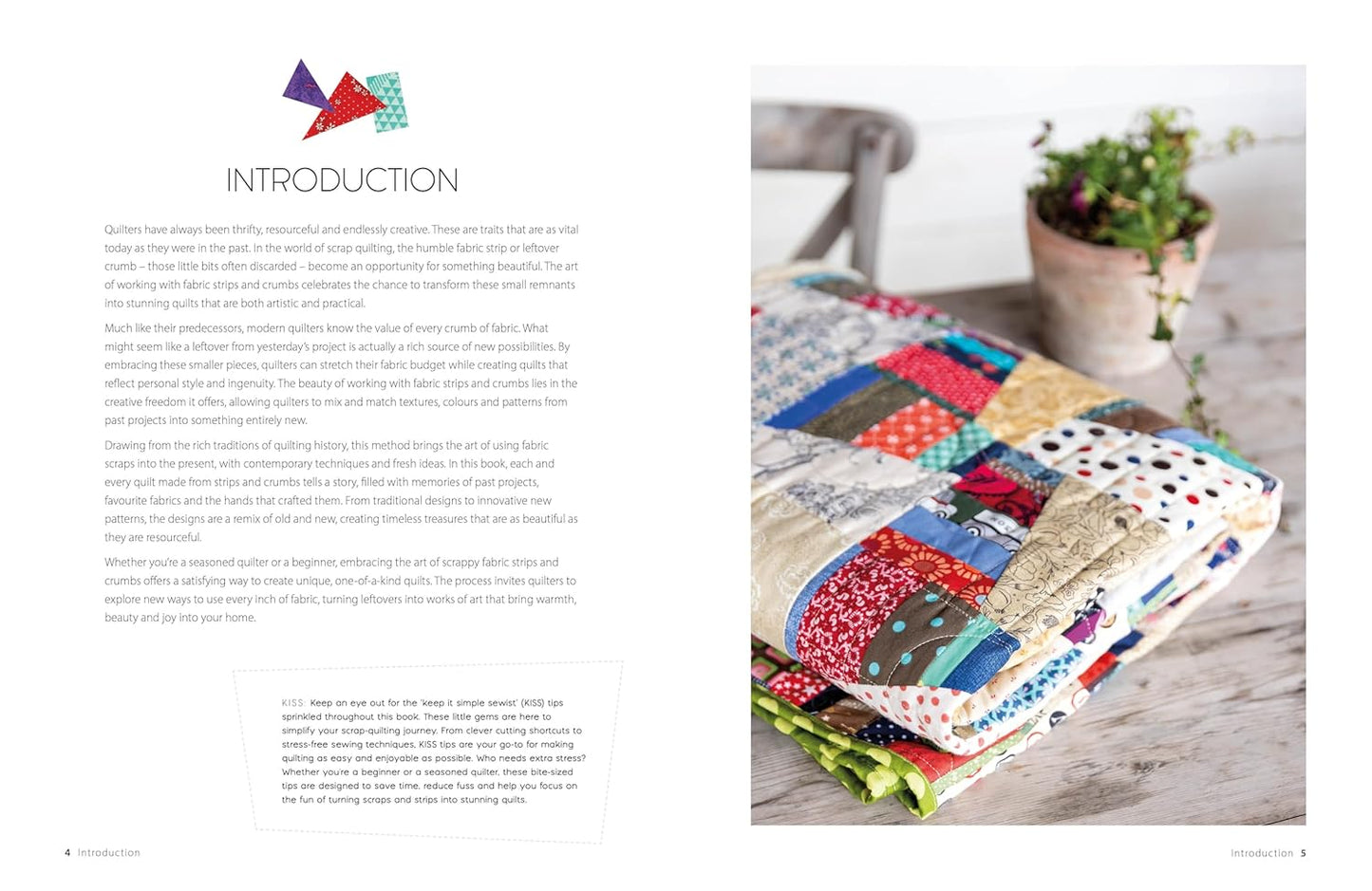 Scrap Quilts from Crumbs, Strips and Strings: Use Up Every Last Piece with 15 Scrap Quilt Patterns: Use Up Every Last Piece with 15 Scrap Quilt Patterns