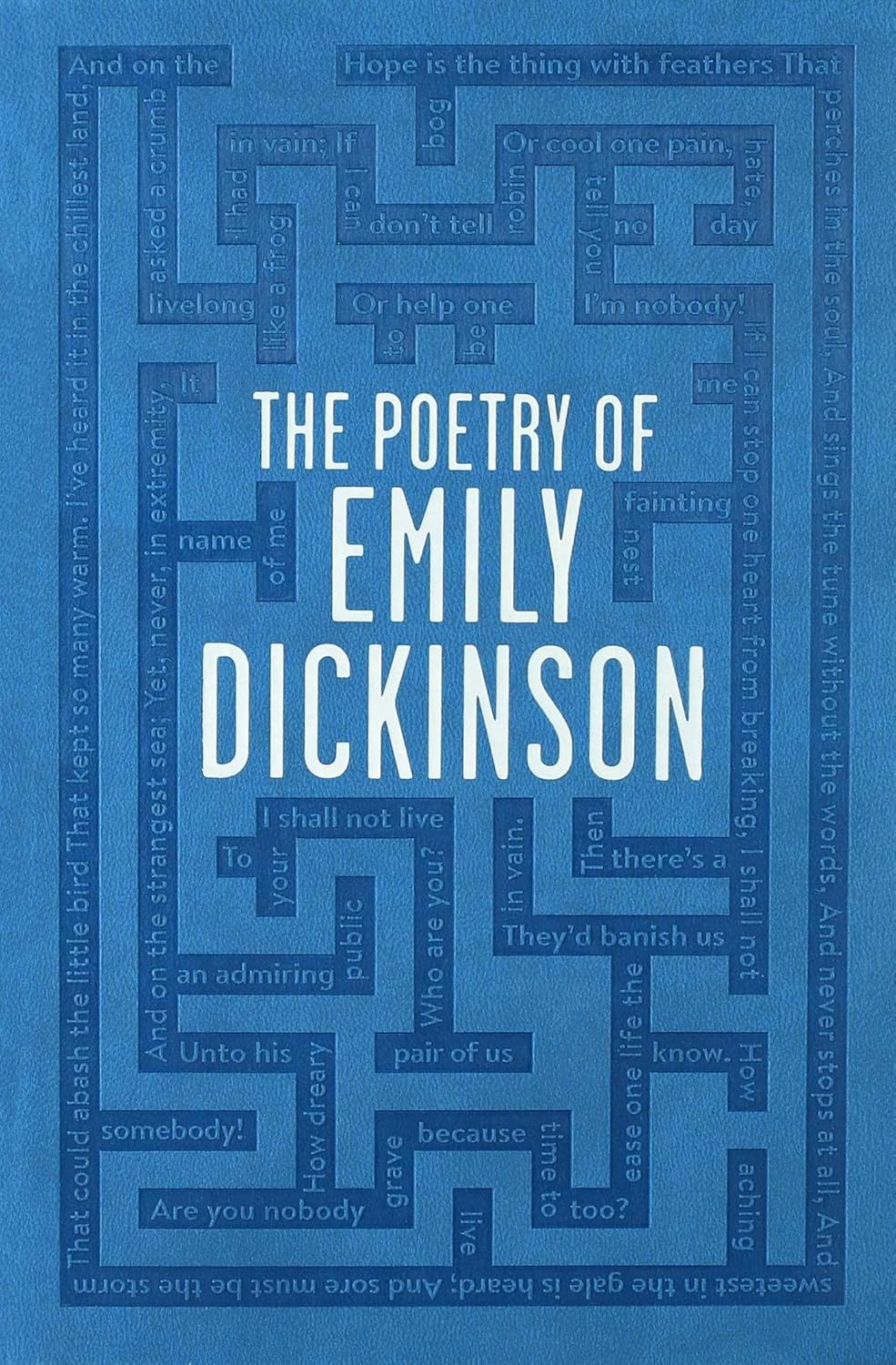 The Poetry of Emily Dickinson by Emily Dickinson