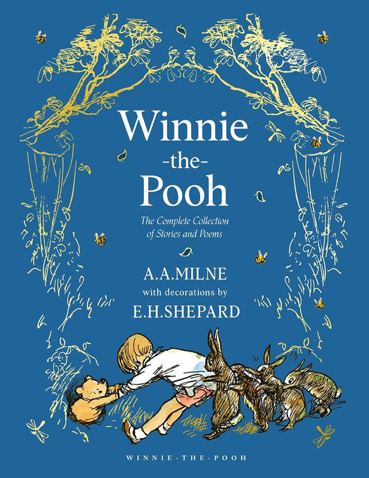Winnie-The-Pooh: The Complete Collection of Stories and Poems