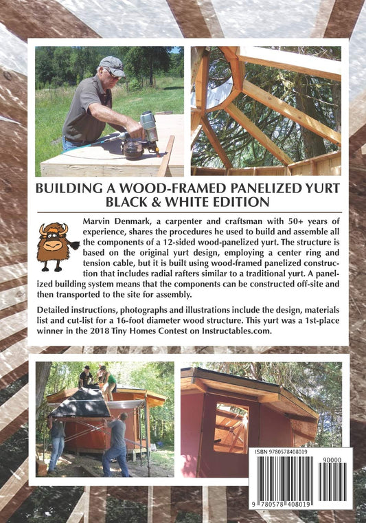 Building a Wood-Framed Panelized Yurt
